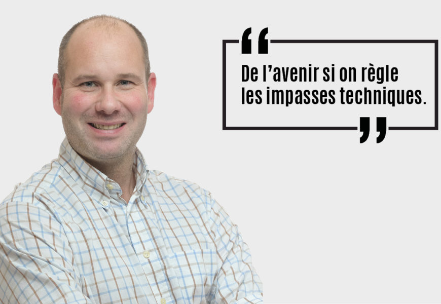 De l’avenir si on règle les impasses techniques